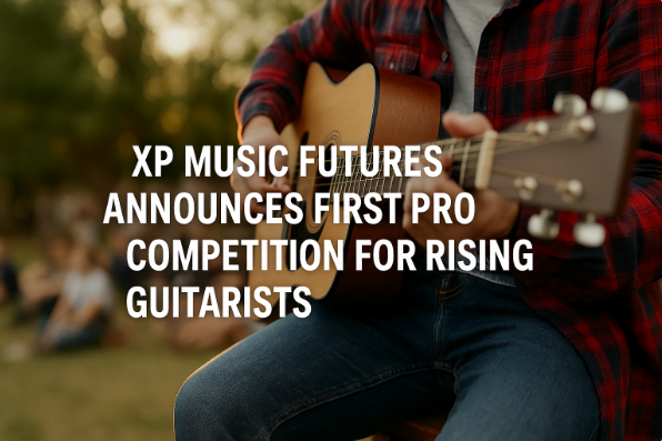 XP Music Futures Announces First Pro Competition for Rising Guitarists